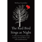 The Red Bird Sings at Night: A collection of poems about trauma, mental illness, and self-transformation - Paperback