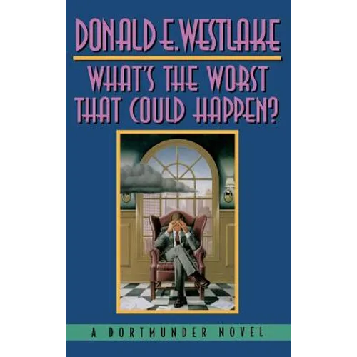 What's the Worst That Could Happen? - Hardcover