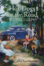 Hot Dogs On The Road: An American Indian girl's reflections on growing up brown in a black and white world - Paperback