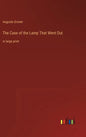 The Case of the Lamp That Went Out: in large print - Hardcover