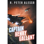 Captain Henry Gallant - Paperback