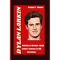 Dylan Larkin: Velocity of Dreams: Dylan Larkin's Journey to NHL Greatness - Paperback