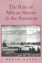 The Rise of African Slavery in the Americas - Paperback