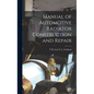 Manual of Automotive Radiator Construction and Repair - Hardcover