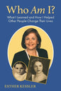Who Am I?: What I Learned and How I Helped Other People Change Their Lives - Paperback