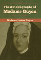 The Autobiography of Madame Guyon - Hardcover