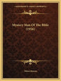 Mystery Man Of The Bible (1956) - Paperback