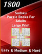 1800 sudoku puzzle book for adults large print easy & medium & hard: big soduko book's puzzles for adult and teen with 1800 collection sodoku with 600 - Paperback