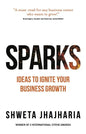 Sparks: Ideas to Ignite Your Business Growth - Paperback