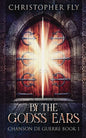 By The Gods's Ears - Paperback