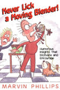 Never Lick a Moving Blender - Paperback