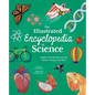 The Illustrated Encyclopedia of Science: Explore the Wonders of Life, Matter, Energy, and More - Hardcover