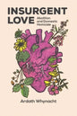 Insurgent Love: Abolition and Domestic Homicide - Paperback