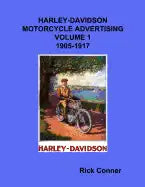Harley-Davidson Motorcycle Advertising Vol 1: 1905-1917 - Paperback