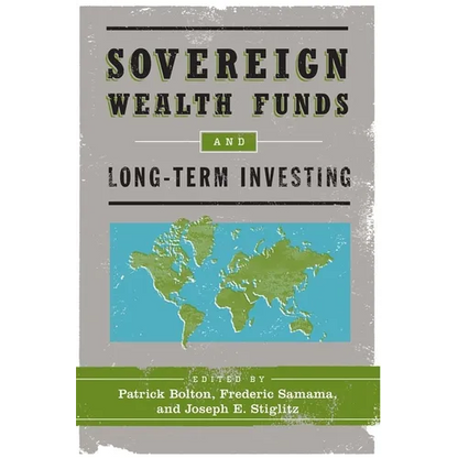 Sovereign Wealth Funds and Long-Term Investing - Paperback