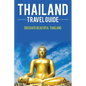 Thailand travel guide: Discover Beautiful Thailand - Paperback