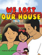 We Lost Our House - Paperback
