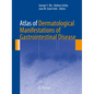 Atlas of Dermatological Manifestations of Gastrointestinal Disease - Hardcover