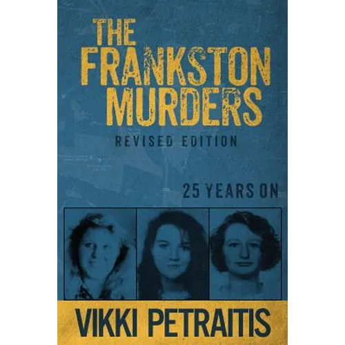 The Frankston Murders: 25 Years On - Paperback
