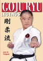 Goju Ryu Legends - Paperback