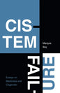 Cistem Failure: Essays on Blackness and Cisgender - Hardcover