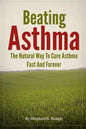 Beating Asthma - The Natural Way to Cure Asthma Fast and Forever - Paperback