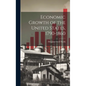 Economic Growth of the United States, 1790-1860 - Hardcover