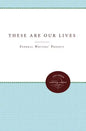 These Are Our Lives - Paperback