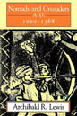 Nomads and Crusaders: A.D. 1000-1368 - Paperback