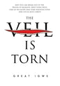 The Veil Is Torn - Hardcover