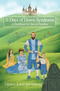 31 Days of Down Syndrome: A Handbook for Special Families - Paperback