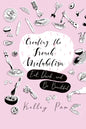 Creating the French Metabolism: Eat, Drink, and Be Beautiful - Paperback