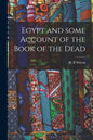 Egypt and Some Account of the Book of the Dead - Paperback