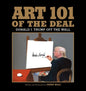 Art 101 of the Deal: Donald J. Trump Off the Wall - Hardcover