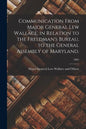 Communication From Major General Lew Wallace, in Relation to the Freedman's Bureau, to the General Assembly of Maryland.; 1865 - Paperback