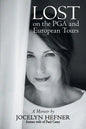 Lost on the PGA and European Tours: A Memoir - Paperback