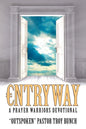 Entryway: A Prayer Warriors Devotional - Paperback