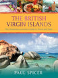 The British Virgin Islands: The Hometown Lowdown Guide to Travel and Taste - Paperback