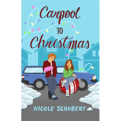 Carpool to Christmas: A Teen Carpool Romance - Paperback