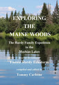 Exploring the Maine Woods - The Hardy Family Expedition to the Machias Lakes - Hardcover