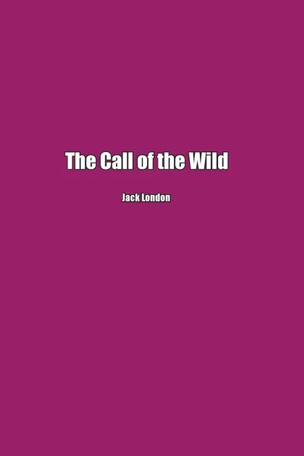 The Call of the Wild - Paperback