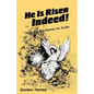 He is Risen Indeed!: Three Worship Dramas for Easter - Paperback