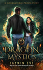 Dragon Mystics: Supernatural Prison #2 - Paperback