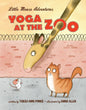 Yoga at the Zoo: Little Mouse Adventures - Hardcover