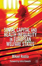 Social Capital and Health Inequality in European Welfare States - Hardcover