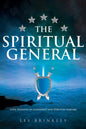 The Spiritual General: Elite Training in Leadership and Spiritual Warfare - Paperback