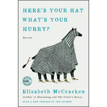 Here's Your Hat What's Your Hurry: Stories - Paperback