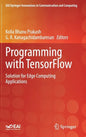 Programming with Tensorflow: Solution for Edge Computing Applications - Hardcover
