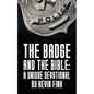 The Badge and the Bible - Paperback