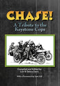 CHASE! A Tribute to the Keystone Cop - Paperback